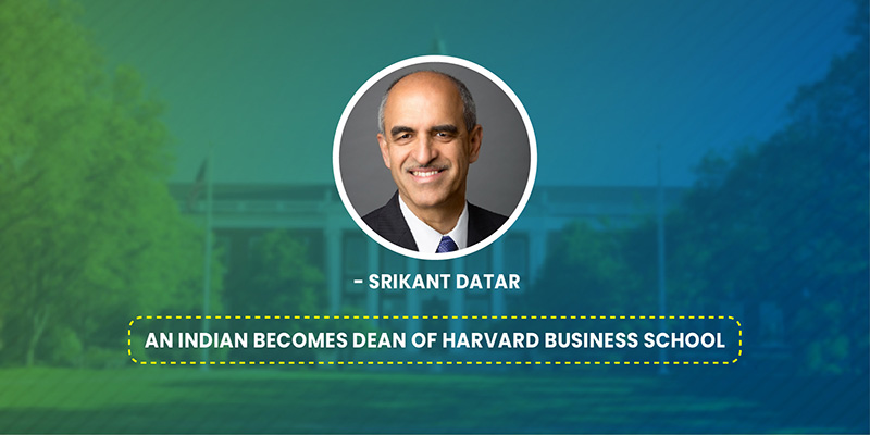 An Indian becomes Dean of Harvard Business School - Srikant Datar